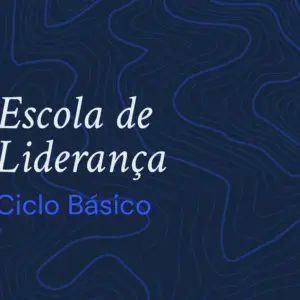 Escola de Liderança – Ciclo Básico – Online