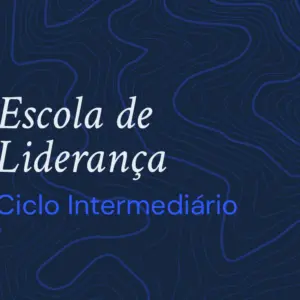 Escola de Liderança - Ciclo Intermediário - Online